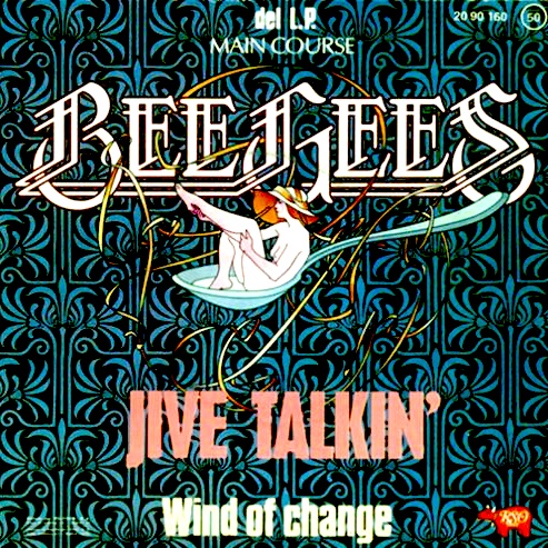 Bee Gees - Jive Talkin'